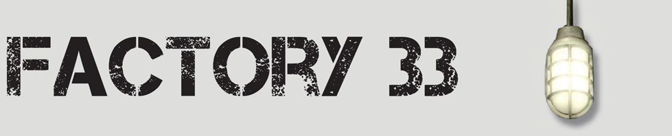 Factory 33